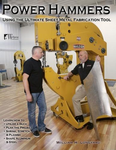 Power Hammers: Using the Ultimate Sheet Metal Fabrication Tool (Paperback)