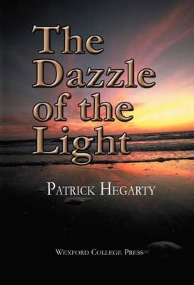 The Dazzle of the Light (Hardback)