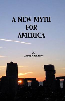 A New Myth for America (Paperback)