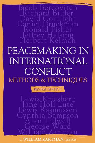 Peacemaking in International Conflict: Methods and Techniques (Paperback)