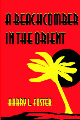 A Beachcomber in the Orient (Paperback)