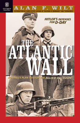 Atlantic Wall: Hitler's Defenses for D-Day 1941-1944 (Hardback)