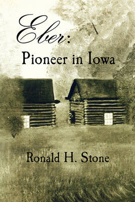 Eber: Pioneer in Iowa (Paperback)