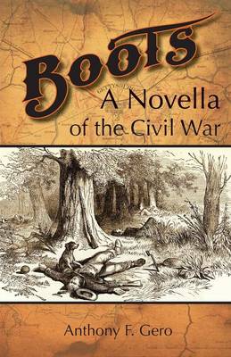 Boots: A Novella of the Civil War (Paperback)