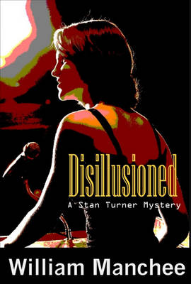 Disillusioned - Stan Turner Mysteries 09 (Paperback)