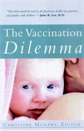 The Vaccination Dilemma (Paperback)