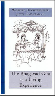 The Bhagavad Gita as a Living Experience (Paperback)