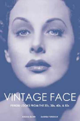 Vintage Face: Period Looks from the 20s, 30s, 40s, and 50s (Paperback)