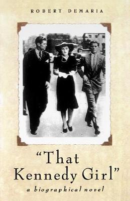 That Kennedy Girl, Revised Ed. (Paperback)