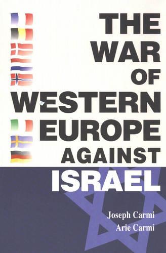 The War of Western Europe Against Israel (Hardback)