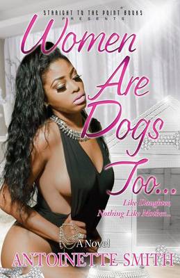 Women Are Dogs Too! (Paperback)