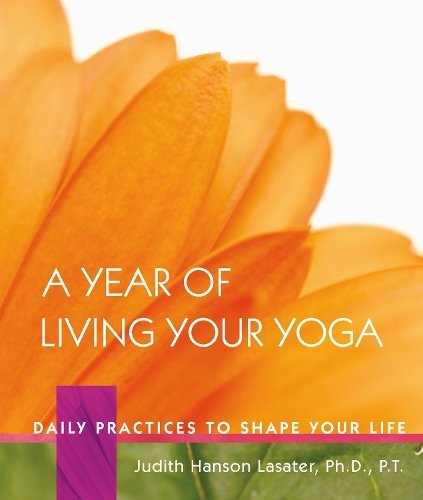 A Year Of Living Your Yoga, A (Hardback)