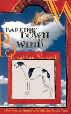Barking Down The Wind (Paperback)