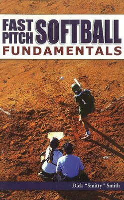 Fast Pitch Softball Fundamentals (Paperback)