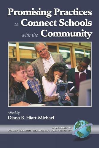 Promising Practices to Connect Schools with the Community - Family, School, Community, Partnership (Hardback)