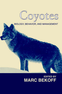 Coyotes: Biology, Behavior and Management (Paperback)