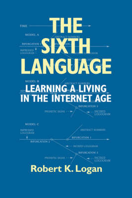 The Sixth Language: Learning a Living in the Internet Age, Second Edition (Paperback)