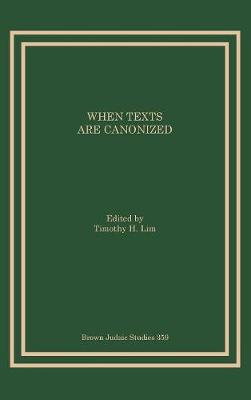 When Texts Are Canonized (Hardback)