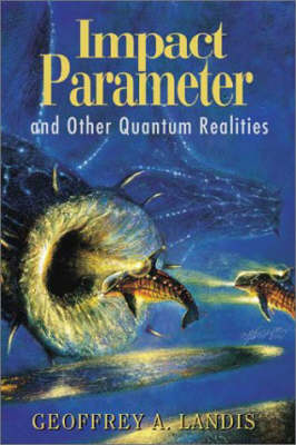Impact Parameter: and Other Quantum Realities (Hardback)