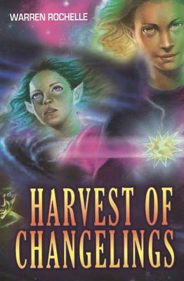 Harvest of Changelings (Paperback)