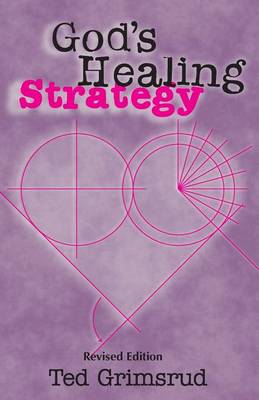 God's Healing Strategy, Revised Edition: An Introduction to the Bible's Main Themes (Paperback)