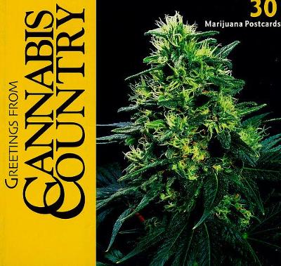 Greetings From Cannabis Country: 30 Marijuana Postcards (Paperback)