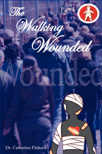 The Walking Wounded (Paperback)