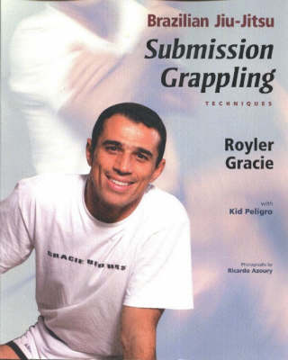 Brazilian Jiu-Jitsu: Submission Grappling Techniques (Paperback)