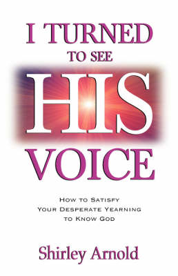 I Turned to See His Voice (Paperback)