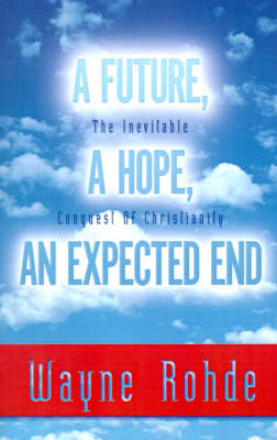 Future, a Hope, an Expected End (Paperback)