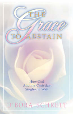 The Grace to Abstain (Paperback)