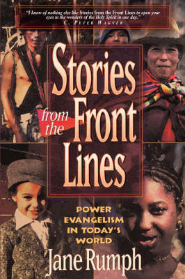Stories from the Front Lines: Power Evangelism in Today's World (Paperback)