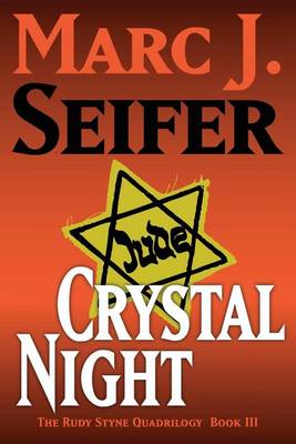 Crystal Night: The Rudy Styne Quadrilogy Book III (Paperback)