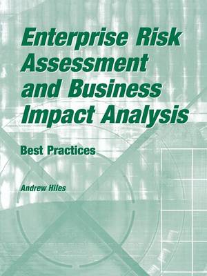 Enterprise Risk Assessment and Business Impact Analysis: Best Practices (Paperback)