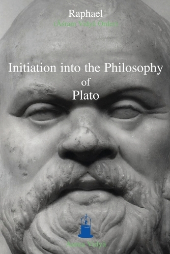 Initiation Into the Philosophy of Plato (Paperback)