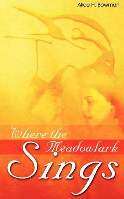 Where the Meadowlark Sings (Paperback)