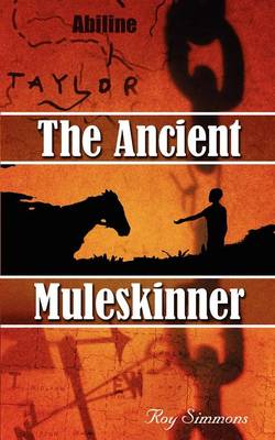 The Ancient Muleskinner (Paperback)