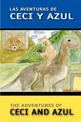 Las Aventuras de Ceci y Azul (Paperback)