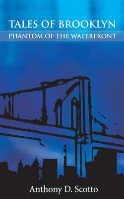 Tales of Brooklyn - Phantom of the Waterfront (Paperback)