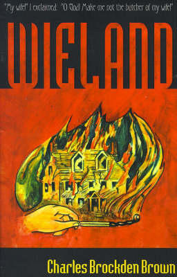 Wieland, or the Transformation: An American Tale (Paperback)