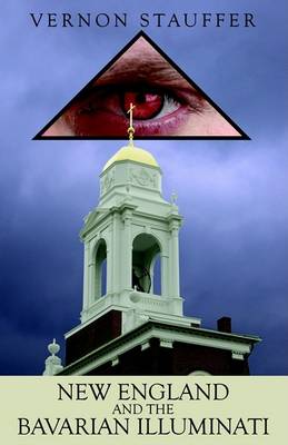 New England and the Bavarian Illuminati (Paperback)