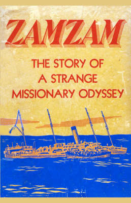 Zamzam: The Story of a Strange Missionary Journey (Paperback)