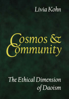 Cosmos and Community: The Ethical Dimension of Daoism (Paperback)