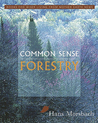 Common Sense Forestry (Paperback)