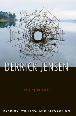 Walking on Water: Reading, Writing, and Revolution (Paperback)