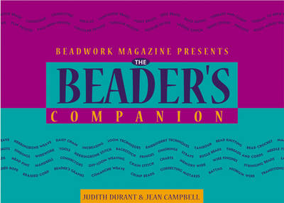 The Beader's Companion: Expanded and Updated (Spiral bound)