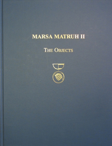 Marsa Matruh: Marsa Matruh II Objects v. 2 - Prehistory Monographs 2 (Hardback)