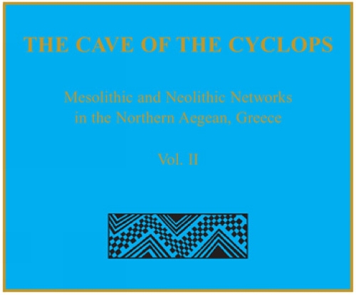 The Cave of the Cyclops: Mesolithic and Neolithic Networks in the Northern Aegean, Greece, Volume II: Bone Tool Industries, Dietary Resources and the Paleoenvironment, and Archeometrical Studies - PREHISTORY MONOGRAPHS 31 (Hardback)