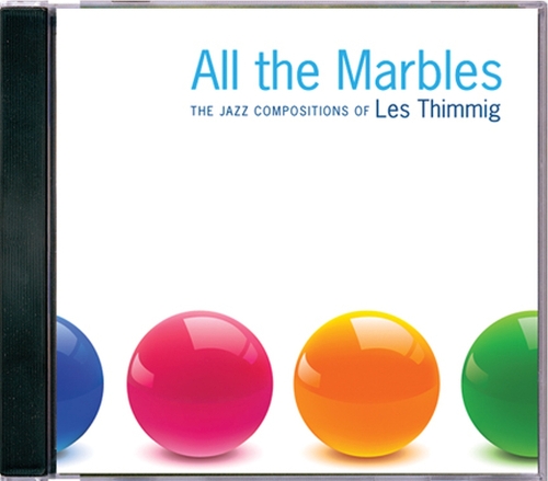 All the Marbles: The Jazz Compositions of Les Thimmig (CD-Audio)