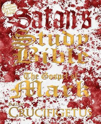 Satan's Study Bible: The Gospel of Mark (Paperback)